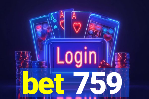 bet 759